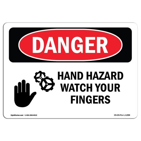 SIGNMISSION OSHA Danger Sign, Hand Hazard Watch Your Fingers, 10in X 7in Decal, 7" W, 10" L, Landscape OS-DS-D-710-L-1288